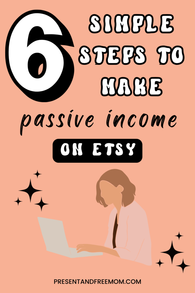 make passive income on Etsy